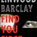 Find You First By Linwood Barclay