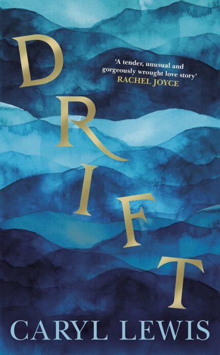 Drift  By Caryl Lewis