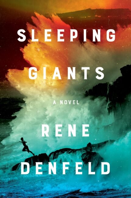 Sleeping Giants  By Rene Denfeld