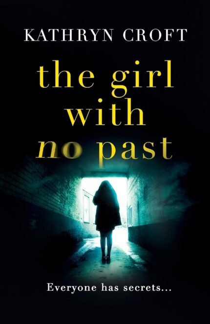 The Girl With No Past By Kathryn Croft