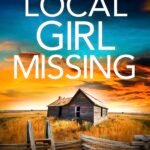 Local Girl Missing By Lisa Regan