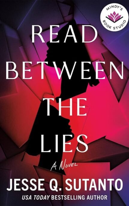 Read Between the Lies By Jesse Q. Sutanto
