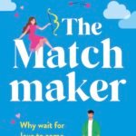 The Matchmaker By Catherine Walsh