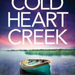 Cold Heart Creek By Lisa Regan