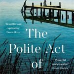 The Polite Act of Drowning By Charleen Hurtubise