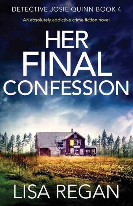 Her Final Confession By Lisa Regan