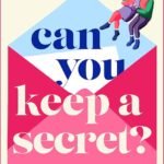 Can You Keep A Secret? By Jo Lovett