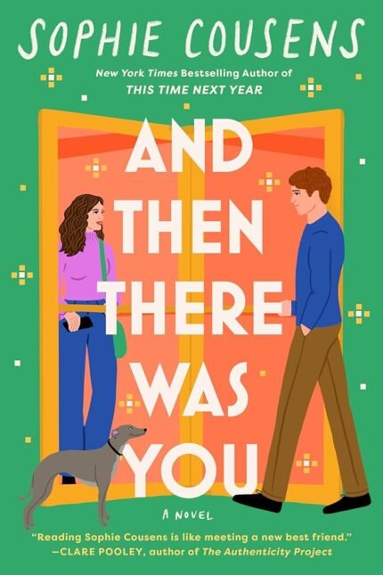 And Then There Was You  By Sophie Cousens