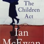 The Children Act  By Ian McEwan