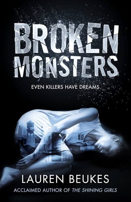Broken Monsters By Lauren Beukes