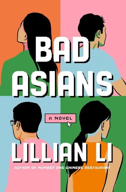 Bad Asians By Lillian Li