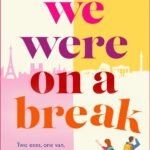 We Were on a Break By Jo Lovett