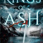 Kings of Ash  By Richard Nell