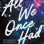All We Once Had  By Katy Upperman