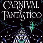 Carnival Fantástico  By Angela Montoya