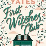 First Witches Club By Maisey Yates