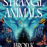 Strange Animals By Jarod K. Anderson