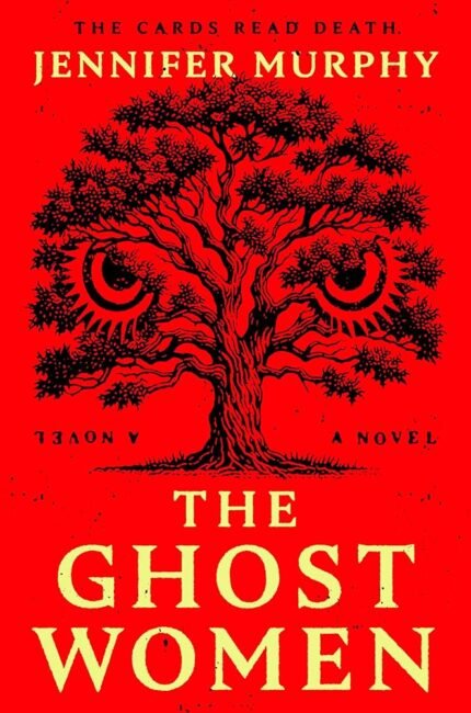 The Ghost Women By Jennifer Murphy