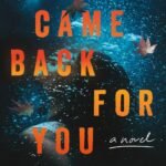 I Came Back for You By Kate White