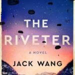 The Riveter By Jack Wang