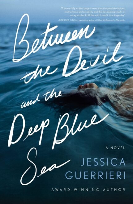 Between the Devil and the Deep Blue Sea By Jessica Guerrieri