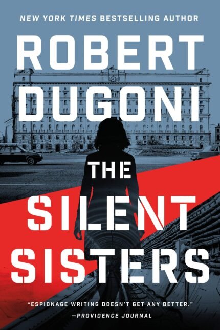 The Silent Sisters  By Robert Dugoni