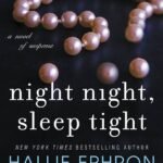 Night Night, Sleep Tight By Hallie Ephron
