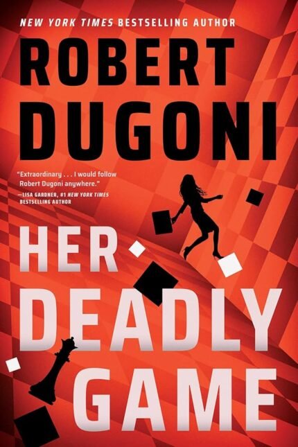 Her Deadly Game  By Robert Dugoni