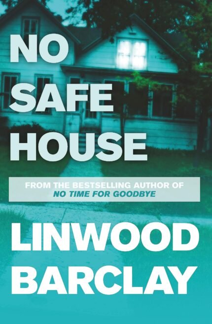 No Safe House By Linwood Barclay