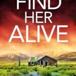 Find Her Alive  By Lisa Regan