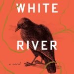 White River Crossing By Ian McGuire