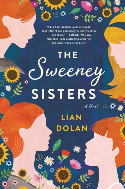 The Sweeney Sisters By Lian Dolan