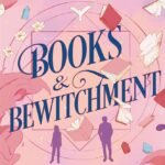 Books & Bewitchment By Isla Jewell