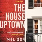 The House Uptown By Melissa Ginsburg