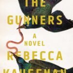 The Gunners By Rebecca Kauffman