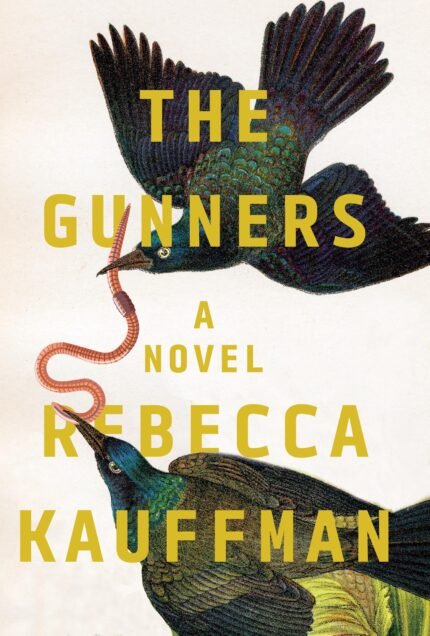 The Gunners By Rebecca Kauffman