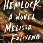 Hemlock By Melissa Faliveno