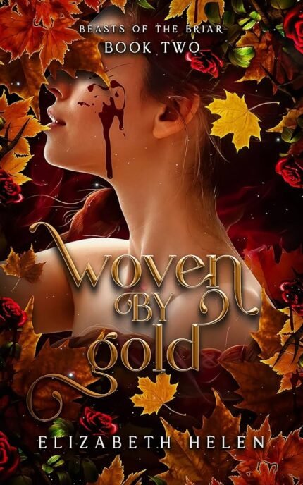 Woven by Gold By Elizabeth Helen