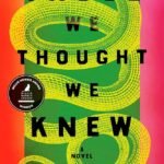 Those We Thought We Knew By David Joy
