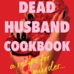 The Dead Husband Cookbook By Danielle Valentine