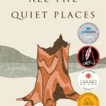 All the Quiet Places By Brian Thomas Isaac