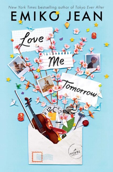 Love Me Tomorrow By Emiko Jean