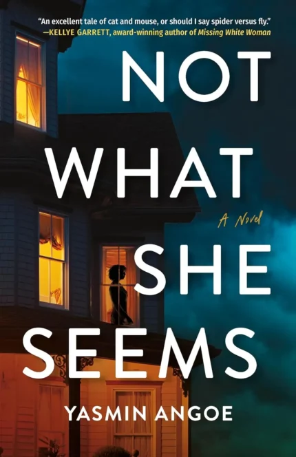 Not What She Seems  By Yasmin Angoe