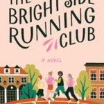 The Bright Side Running Club By Josie Lloyd