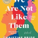 We Are Not Like Them By Christine Pride ,  Jo Piazza
