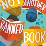 Not Another Banned Book By Dana Alison Levy