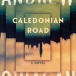 Caledonian Road  By Andrew O'Hagan