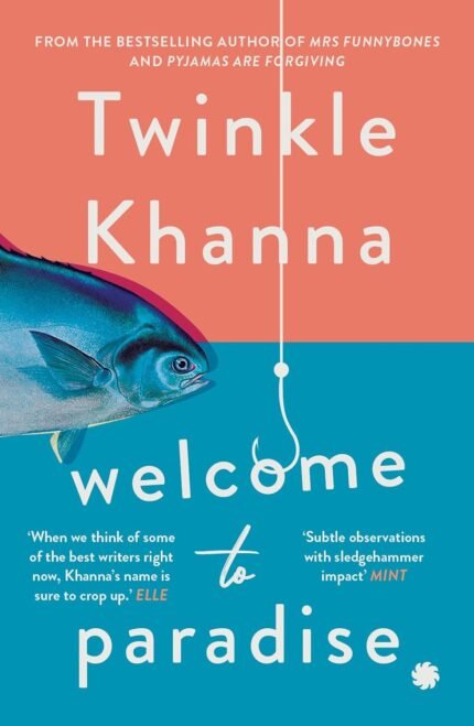 Welcome to Paradise By Twinkle Khanna