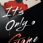 It's Only a Game  By Kelsea Yu