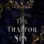 The Traitor Spy By Marion Blackwood